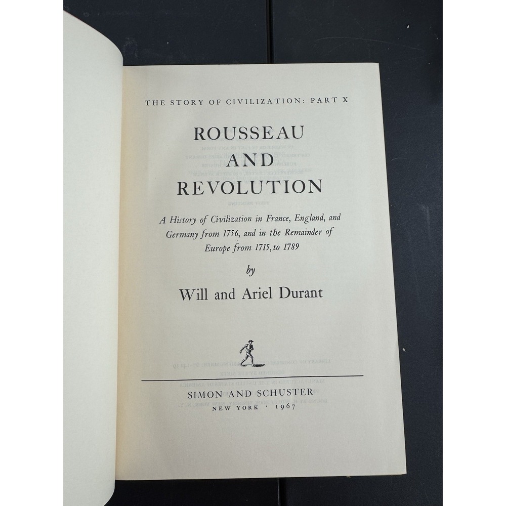 Rousseau and Revolution Will & Ariel Durant The Story of Civilization X 1967